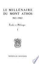 Le Millénaire du mont Athos, 963-1963