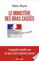 Le Ministère des bras cassés