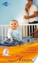 Le miracle d'une naissance