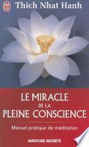 Le miracle de la pleine conscience