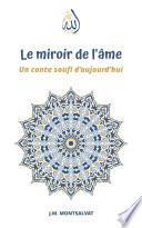 Le miroir de l'âme, un conte soufi d'aujourd'hui