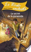Le miroir enchanté - tome 6 : Le secret de la pyramide