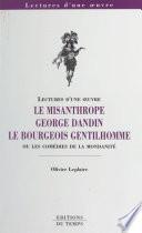 «Le Misanthrope», «George Dandin», «Le Bourgeois gentilhomme» ou Les comédies de la mondanité