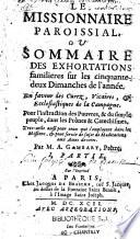 Le Missionnaire paroissial, ou Sommaire des exhortations familieres sur les cinquante-deux dimanches de l'année... par M. A. Gambart,... Sur l'imprimé