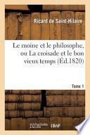 Le Moine Et Le Philosophe, Ou La Croisade Et Le Bon Vieux Temps