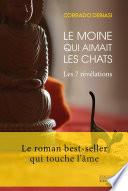 Le moine qui aimait les chats - Les 7 révélations