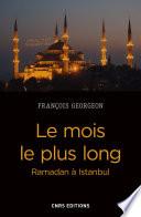 Le mois le plus long - Ramadan à Istanbul