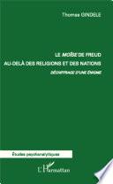 Le Moïse de Freud au-delà des religions et des nations.