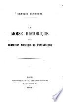Le Moïse historique et la rédaction mosaïque du Pentateuque