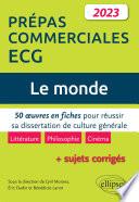 Le monde. 50 œuvres en fiches pour réussir sa dissertation de culture générale