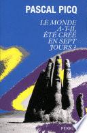 Le monde a-t-il été créé en sept jours ?