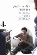 Le monde comme il débloque