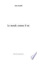 Le monde comme il est