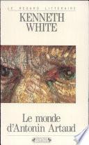 Le monde d'Antonin Artaud, ou, Pour une culture cosmopoétique