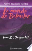 Le monde de Belmilor - tome 2