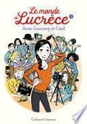 Le monde de Lucrèce (Tome 3)