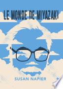 Le monde de Miyazaki
