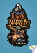 Le Monde de Narnia (Tome 1) - Le Neveu du magicien