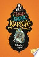 Le Monde de Narnia (Tome 6) - Le Fauteuil d'argent