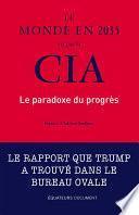 Le monde en 2035 vu par la CIA. Le paradoxe du progrès