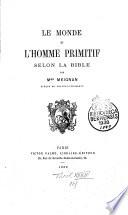 Le monde et l'homme primitif selon la Bible