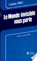 Le Monde invisible vous parle