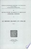 Le Monde Iranien Et L'Islam