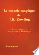 Le monde magique de J. K. Rowling