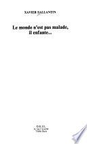Le monde n'est pas malade, il enfante--