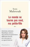 Le monde ne tourne pas rond, ma petite-fille