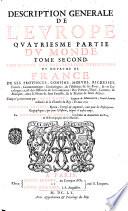 Le monde ou la description generale de ses quatre parties auec tous ses empires, royaumes, estats et republiques. Ou sont deduits et traitez par ordre leurs noms, assiettes, confins ... Auec vn discours vniuersel, comprenant les connoissances generales du monde ... Composé premierement par Pierre Dauity ..
