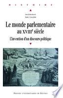 Le monde parlementaire au XVIIIe siècle