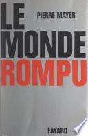 Le monde rompu