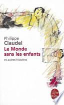 Le monde sans les enfants et autres histoires