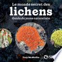 Le Monde Secret des Lichens