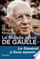 Le Monde selon De Gaulle Tome 2