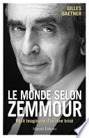 Le Monde selon Zemmour