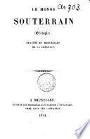 Le monde souterrain (Géologie).