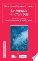 Le monde vu d'en bas