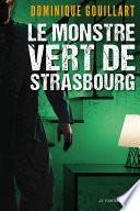 Le monstre vert de Strasbourg