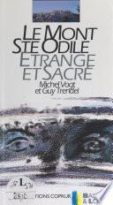 Le mont Sainte-Odile, étrange et sacré