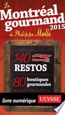 Le Montréal gourmand de Philippe Mollé 2015
