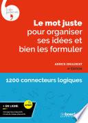 Le mot juste pour organiser ses idées et bien les formuler