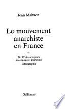 Le mouvement anarchiste en France: De 1914 à nos jours