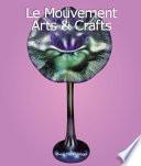 Le Mouvement Arts & Crafts