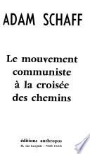 Le mouvement communiste à la croisée des chemins