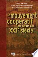 Le Mouvement Coopératif au Coeur du Xxie Siècle