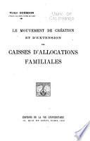Le mouvement de création et d'extension des caisses d'allocations familiales