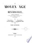 Le Moyen Age et la Renaissance