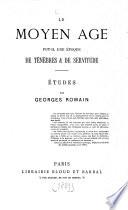 Le moyen-âge fut-il une époque de ténèbres et de servitude?